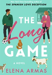 The Long Game (Elena Armas)