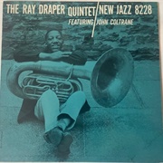 The Ray Draper Quintet Featuring John Coltrane