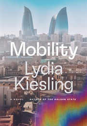 Mobility (Lydia Kiesling)