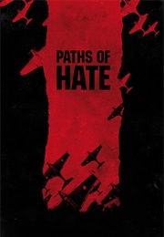 Paths of Hate (2011)