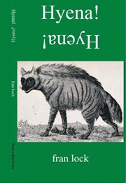 Hyena! (Fran Lock)