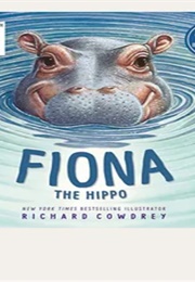 Fiona the Hippo (Richard Cowdrey)