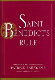 The Rule of St. Benedict (St. Benedict)