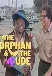 The Orphan and the Dude (1975)