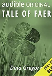 A Tale of Faerie (Dina Gregory)