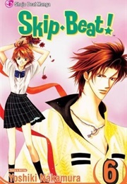 Skip Beat! Vol. 6 (Yoshiki Nakamura)