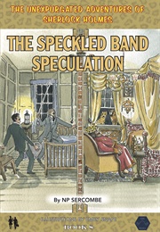 The Speckled Band Speculation (NP Sercombe)