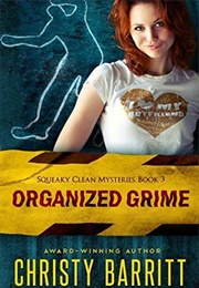 Organized Grime (Squeaky Clean Series, #3) (Christy Barritt)