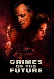 Crimes of the Future (2022)
