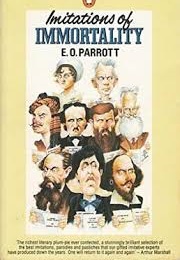 Imitations of Immortality (E.O. Parrott)