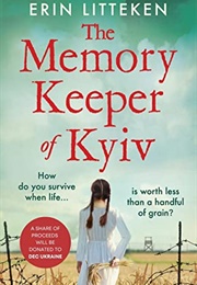 The Memory Keeper of Kyiv (Erin Litteken)