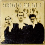 Screaming for Emily- Malice