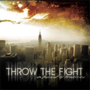 Throw the Fight - Pursuit of Tomorrow (2008)