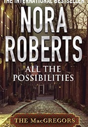 All the Possibilities (Nora Roberts)