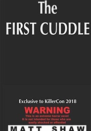 The First Cuddle (Matt Shaw)