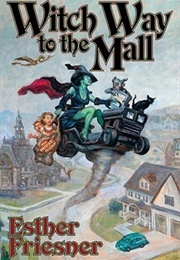 Witch Way to the Mall (Esther M. Friesner)