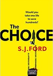 The Choice (S J Ford)