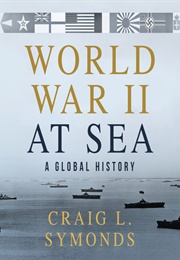 World War II at Sea (Craig L. Symonds)