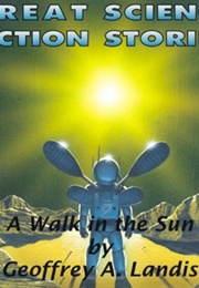 A Walk in the Sun (Geoffrey A. Landis)