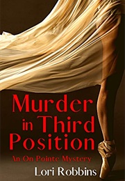 Murder in Third Position (Lori Robbins)