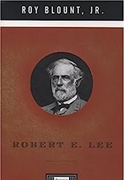 Robert E. Lee (Roy Blount, Jr.)