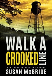 Walk a Crooked Line (Susan McBride)