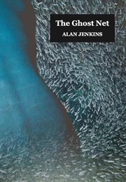 The Ghost Net (Alan Jenkins)