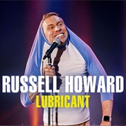 Russell Howard: Lubricant