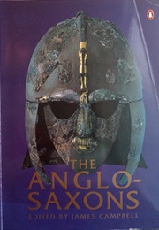 The Anglo-Saxons (James Campbell)