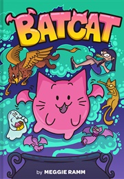 Batcat: The Ghostly Guest (Meggie Ramm)