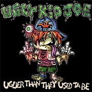 Uglier Than They Used Ta Be (Ugly Kid Joe, 2015)