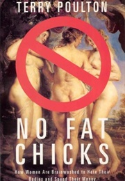 No Fat Chicks (Terry Poulton)