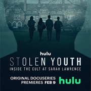 Stolen Youth: Inside the Cult at Sarah Lawrence