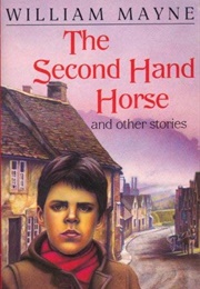 The Second-Hand Horse (William Mayne)