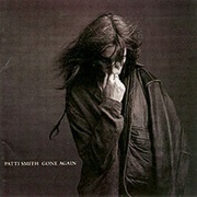 Gone Again - Patti Smith
