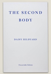 The Second Body (Daisey Hildyard)