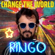 "Change the World" (2021) - Ringo Starr