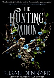 The Hunting Moon (Susan Dennard)