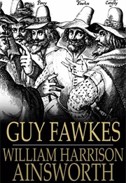 Guy Fawkes (William Harrison Ainsworth)