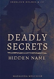 Deadly Secrets: Hidden Name (Madalena Melchior)