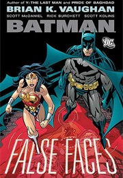 Batman: False Faces (Brian K. Vaughan)