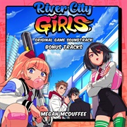 Megan Mcduffee - River City Girls (Original Video Game Soundtrack) [Bonus Tracks]