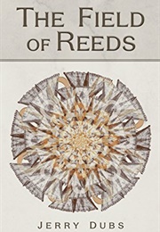 The Field of Reeds (Jerry Dubs)