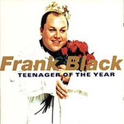 Frank Black - Teenager of the Year (1994)
