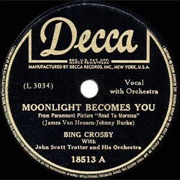 Moonlight Becomes You - Bing Crosby