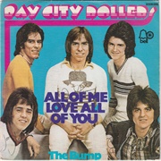 All of Me Loves All of You - Bay City Rollers
