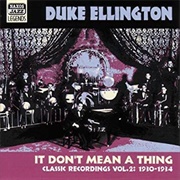 It Don&#39;t Mean a Thing (If It Ain&#39;t Got That Swing) - Duke Ellington