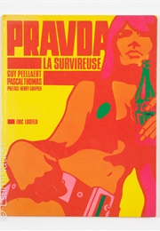 Pravda (Guy Peellaert & Pascal Thomas)