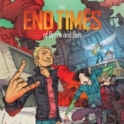 The End Times of Bram & Ben
