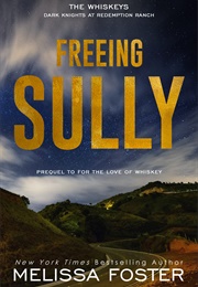 Freeing Sully (Melissa Foster)